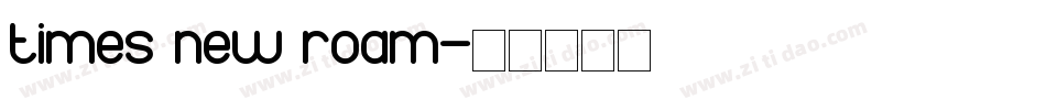 times new roam字体转换